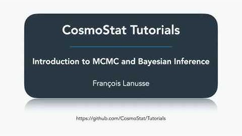 CosmoStat Tutorial: Introduction to MCMC and Bayesian inference
