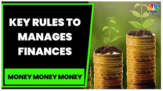 Moneyfront's Mohit Gang Speaks On What Are The Key Rules To Manage Your Finances? |Money Money Money