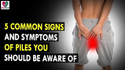 5 Common Signs And Symptoms Of Piles You Should Be Aware Of || Health Sutra - Best Health Tips