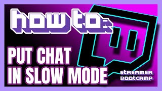 How to Put Chat in Slow Mode QUICK & EASY | Twitch Tips 2022
