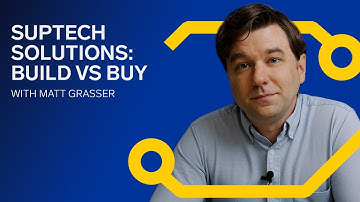 HDIW | SupTech Solutions: Build versus Buy - Matt Grasser