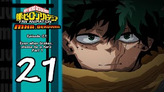 MHA:DEKUVERSE Episode 21: Even when broken, please be a hero Part 1 | Fan Animation