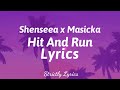 Shenseea x Masicka   Hit And Run Lyrics  Strictly Lyrics