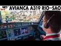 Piloting Avianca Airbus A319 from Rio to Sao Paulo | Cockpit Views