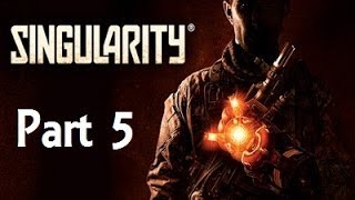 Singularity | Part 5