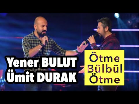 Yener Bulut & Ümit Durak - Ötme Bülbül Ötme | O Ses Türkiye Çeyrek Final
