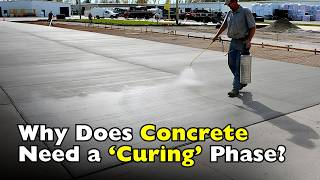 Why Does Concrete Need a ‘Curing’ Phase?