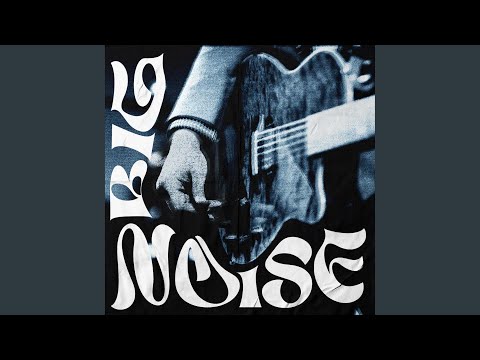 Big Noise auf YouTube ansehen