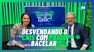 Capa do episódio IEPREV Talk - DESVENDANDO O CNIS com Dr. Paulo Bacelar. #08