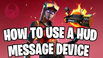 How to use a Hud Message Device (Fortnite Creative Tutorial)