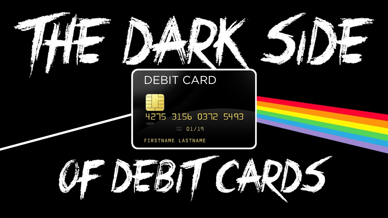 The Dark Side of Debit Cards