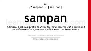 Pronunciation of Sampan | Definition of Sampan
