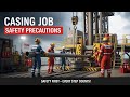 Casing Job Safety Precautions | Oil & Gas Rig Floor Safety Training | Rigmen.com