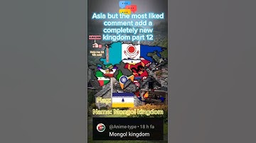 Asia but the most liked comment add a completely new kingdom part 12       #mapping