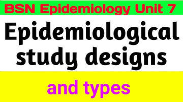 epidemiological study methods | types | cohort study case control study | cross sectional study