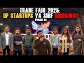 Trade Fair 2025: UP Startups Ya Sirf Dikhawa? | Episode 04