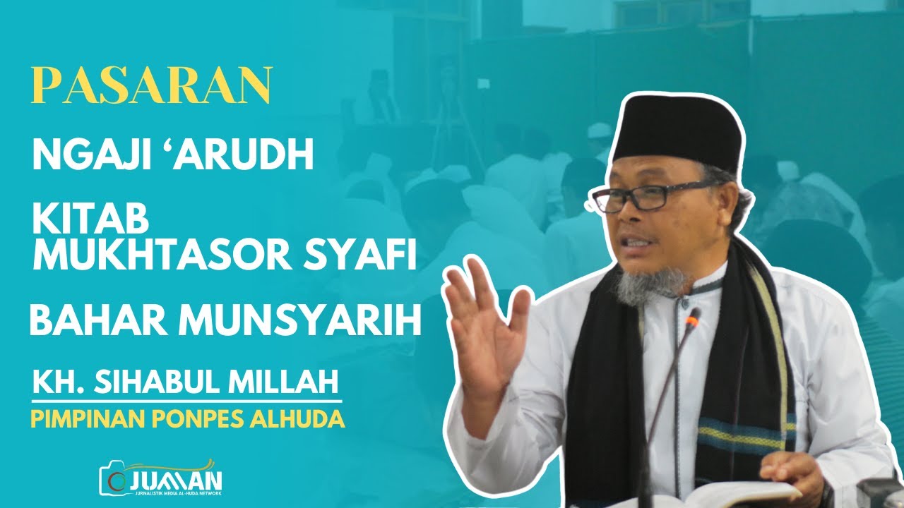 Ngaji Ilmu 'Arudh Bahar Munsyarih - Kitab Mukhtasor Syafi | Full Taqti wazan | KH. Sihabul Millah
