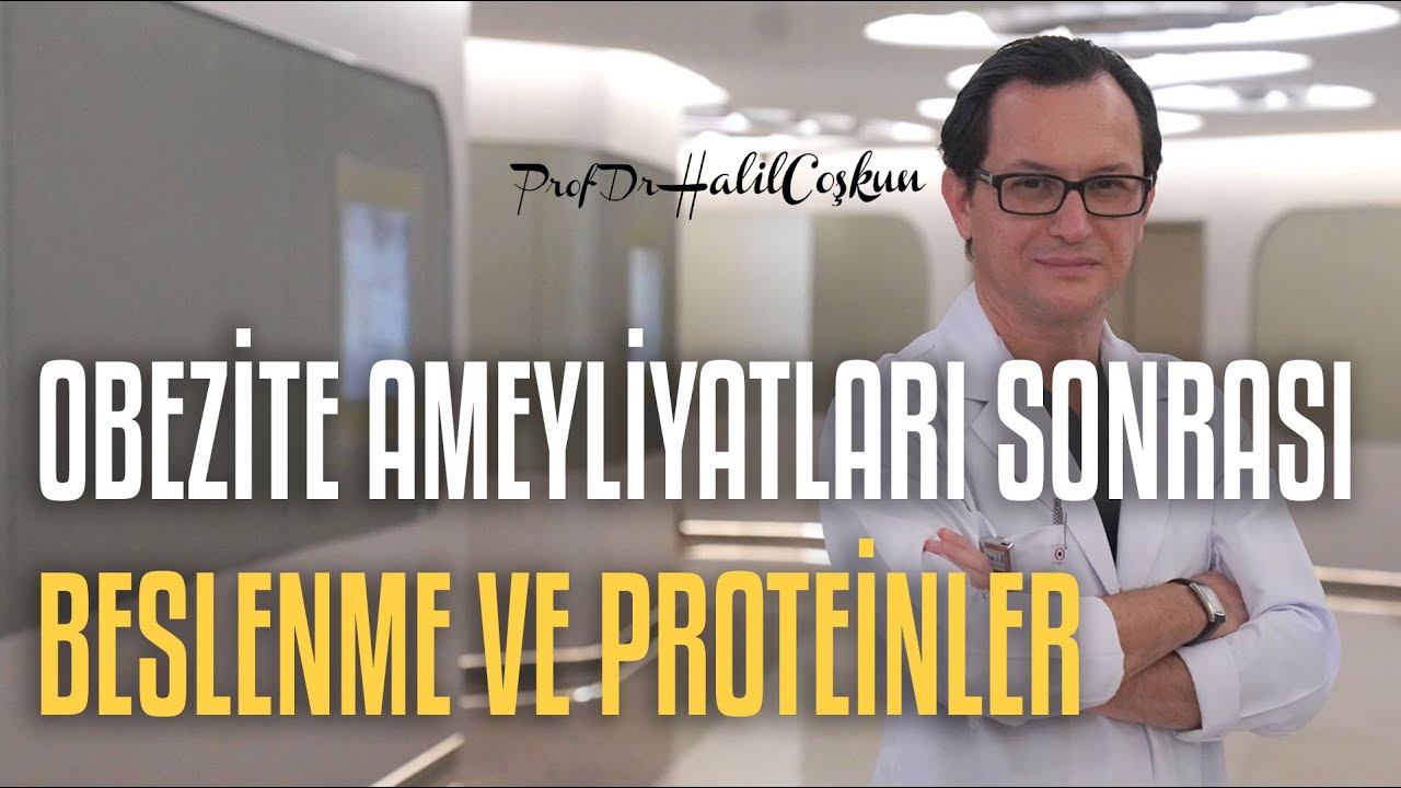 Obezite Ameliyatı Sonrası Beslenme ve Protein Kullanımın Önemi