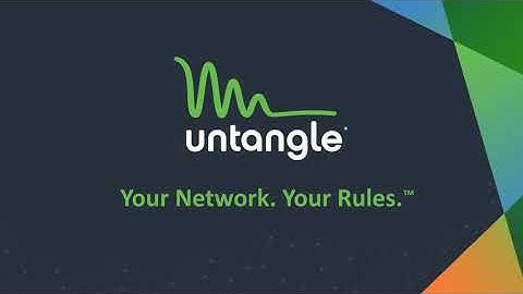 UNTANGLE NEXT-GEN FIREWALL IN 5 MINUTES
