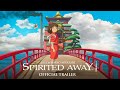 SPIRITED AWAY - Official UK Trailer