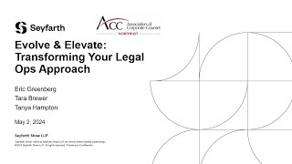 Seyfarth & ACC Northeast Present Evolve & Elevate Transforming Your Legal Ops Approach - May 2, 2024