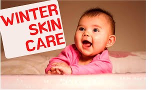 Winter Skin Care tips for babies - सर्दियों में बच्चे की देखभाल