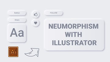 HOW TO CREATE SOFT UI with Illustrator (NEUMORPHISM)