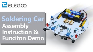 ELEGOO Soldering Car Kit: Assembly Tutorial & Functions Demo