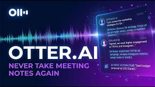 Otter.ai: Never Take Meeting Notes Again