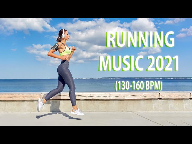 Running Mix 2021 | 130 - 160 BPM | Best Running Music class=