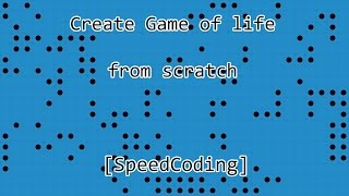 Celebrity Create game of life from scrach [SpeedCoding] Wealth