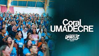 CORAL UMADECRE | POR CAUSA DELE