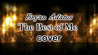 The best of me (bryan adams cover ...
