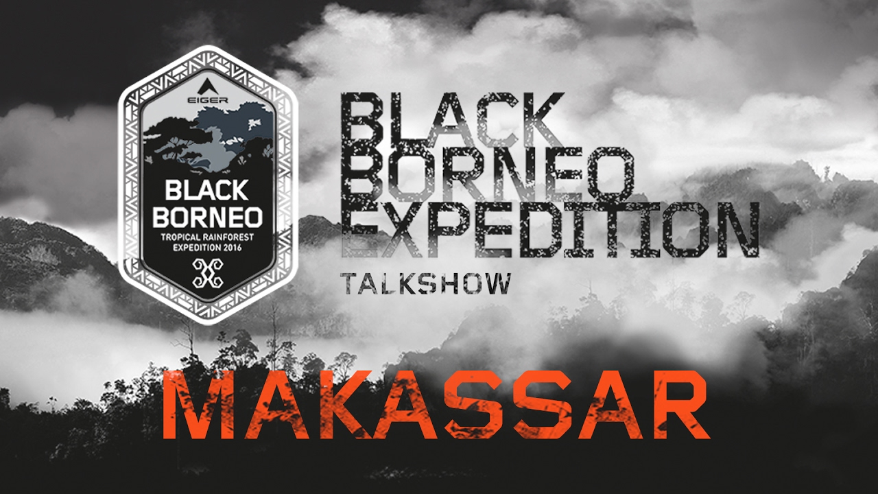 Roadshow EIGER  Black  Borneo  Expedition Makassar YouTube