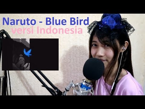 Naruto - Blue Bird (cover Bahasa Indonesia) By Angelyn