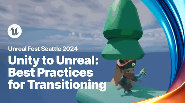 Unity to Unreal: Best Practices for Transitioning Developers | Unreal Fest 2024