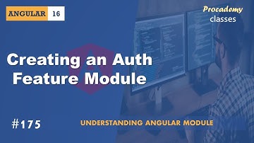 #175 Creating an Auth Feature Module | Understanding Angular Modules | A Complete Angular Course