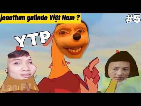 Video [ YTP ] Bộ Ba Jonathan Galindo, Khá Bảnh, Huấn Rô Sì... - youtube