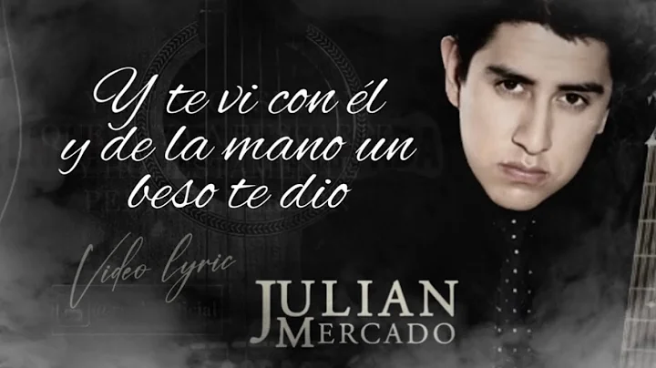 (LETRA) Y TE VI CON L - Julian Mercado (Lyric Video)