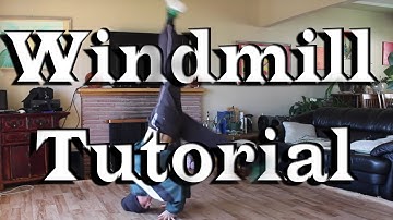 Bboy Tutorial | How to Windmill - The Easy Way + 5 Most Common Mistakes.