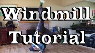 Bboy Tutorial | How to Windmill  The Easy Way + 5 Most Common Mistakes.