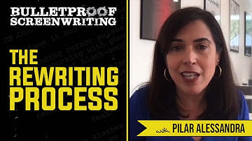 The Rewriting Process with Pilar Alessandra // Bulletproof Screenwriting Show