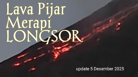 LONGSOR LAGI LAVA PIJAR MERAPI AMBROL BERJATUHAN 