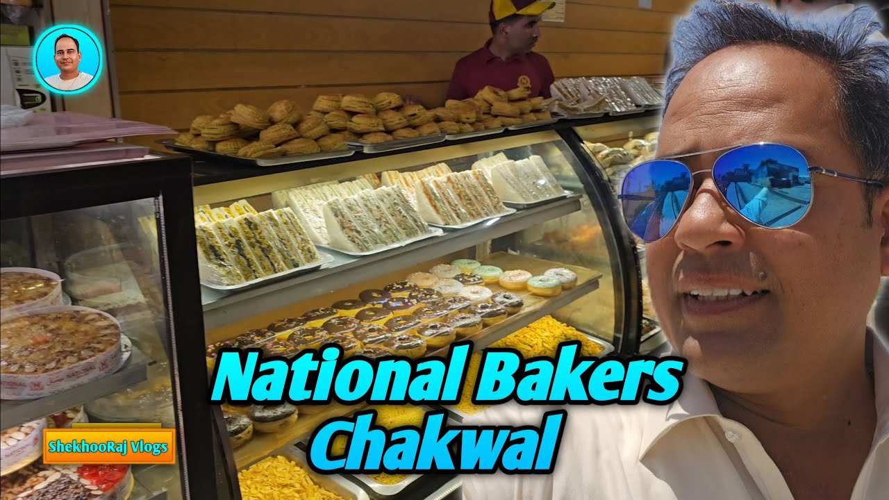 National Sweets & Bakers Chakwal Tehsil Chok Chakwal Daily Vlogs
