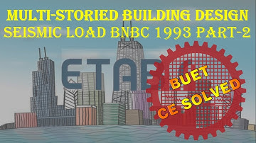 Meshing + Seismic Load (P-2) BNBC 1993 || Building Design || ETABS 2016 || Bangla || BUET CE SOLVED