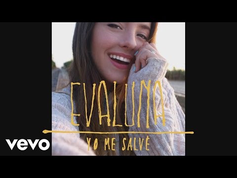Evaluna Montaner - Yo Me Salvé (Cover Audio)