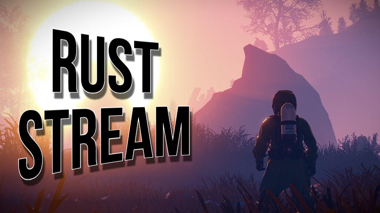 Streaming Rust RUST STREAM - Стартуем сразу после вайпа) - YouTube