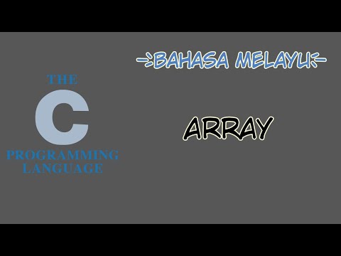 [Bahasa Melayu] Tutorial C - 6 - Array