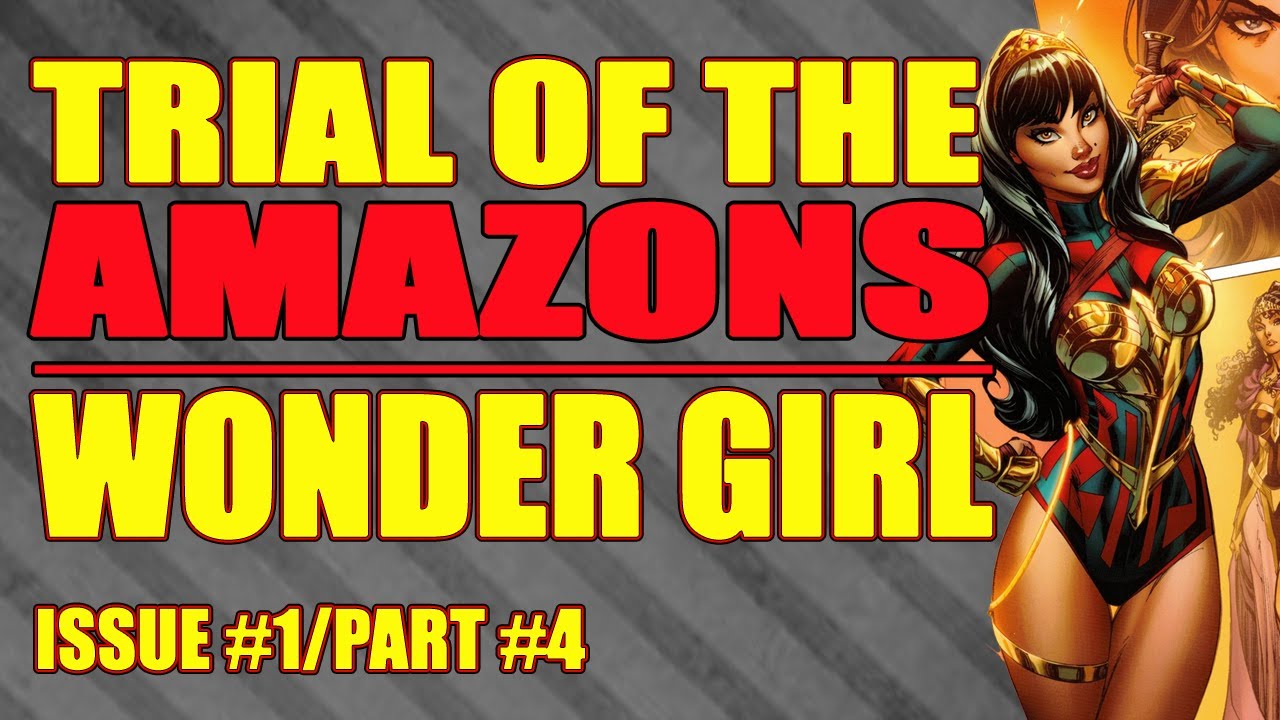 Wonder Girl: Trial of the Amazons || PART 4 || (issue 1, 2022)