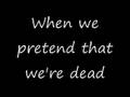 L7  pretend that were dead  lyrics